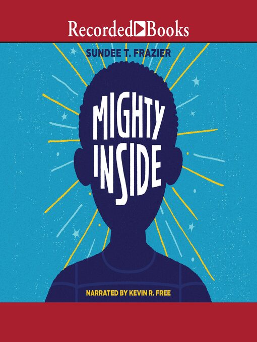 Title details for Mighty Inside by Sundee T. Frazier - Available